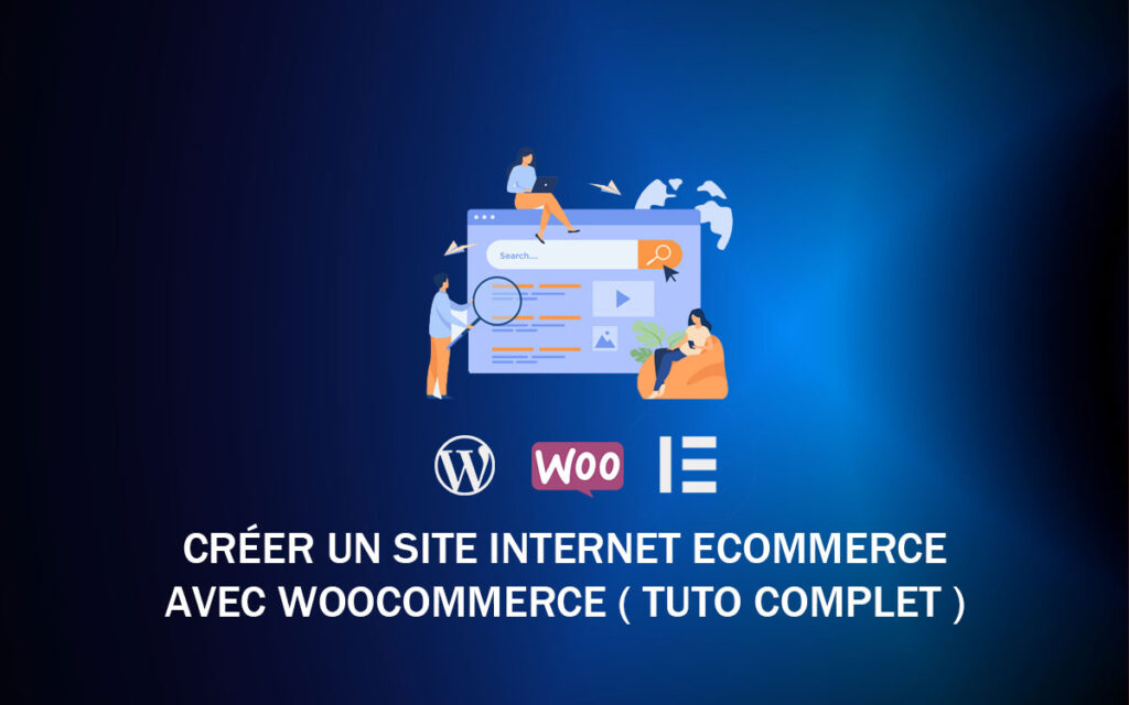 Créer un site internet ecommerce avec Woocommerce ( Tuto complet )