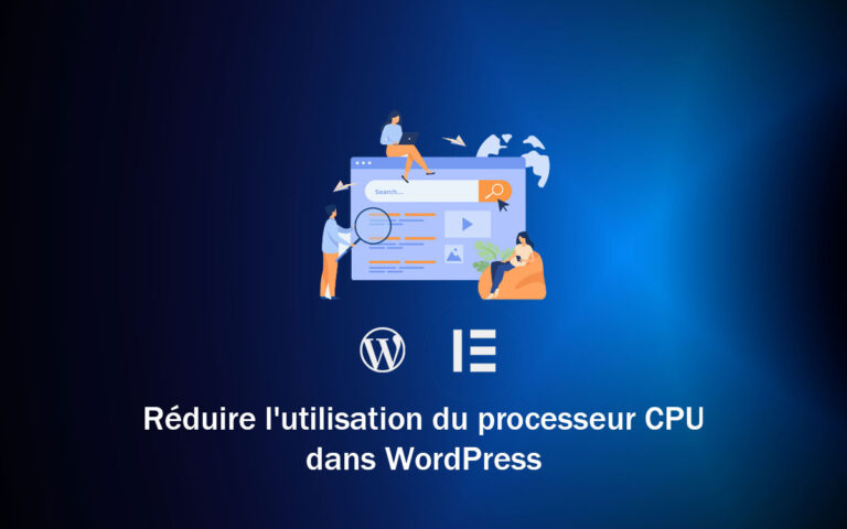 Réduire l'utilisation du processeur CPU dans WordPress